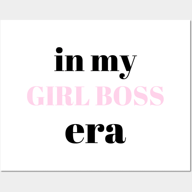 Girl boss era Wall Art by Fayn